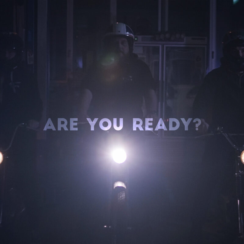 ARE YOU READY?